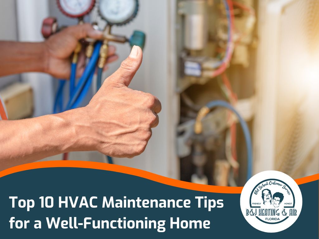 Top 10 Hvac Maintenance Tips For A Well-Functioning Home