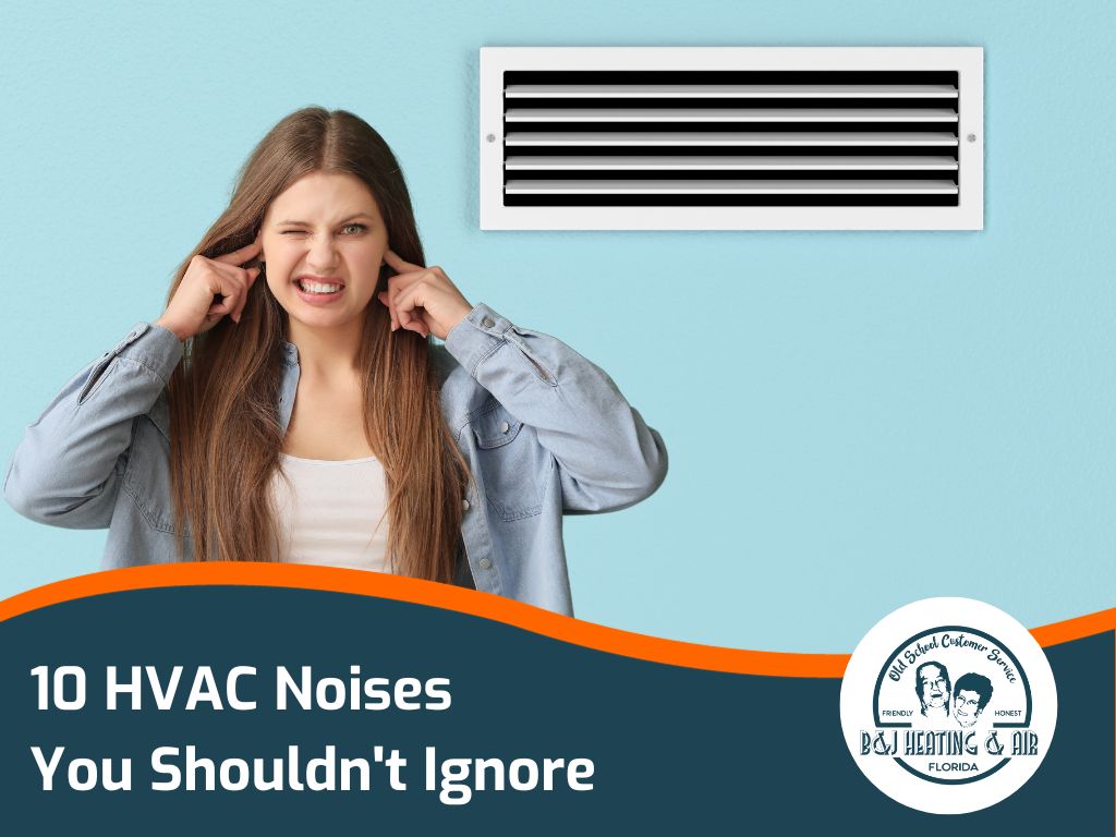 10 Hvac Noises You Shouldn'T Ignore